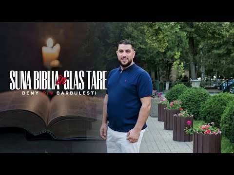 Beny din Bărbulești - SUNĂ BIBLIA ÎN GLAS TARE  | Muzica Crestina 2025
