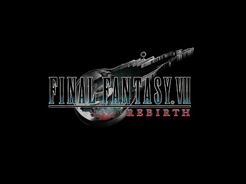  FINAL FANTASY VII REBIRTH – First Look Trailer