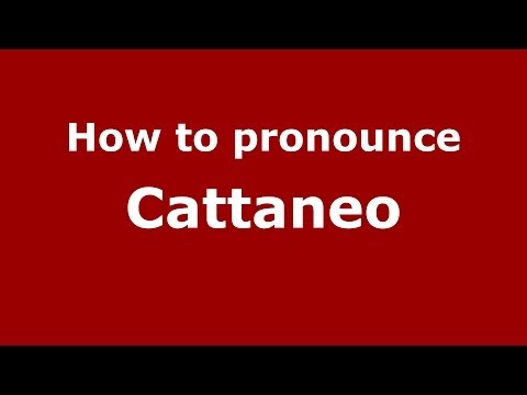 How to pronounce Cattaneo