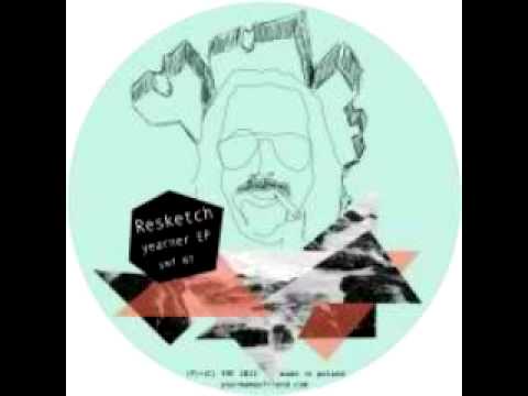 Resketch - Werk  [Your Mama's Friend]