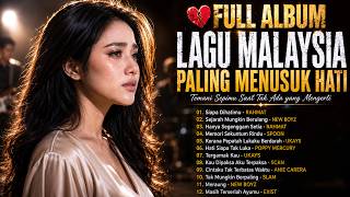 Download lagu π Full Album Lagu Malaysia Paling Menusuk Hati | Temani Sepimu Saat Tak Ada yang Mengerti mp3 Download lagu π Full Album Lagu Malaysia Paling Menusuk Hati | Temani Sepimu Saat Tak Ada yang Mengerti mp3