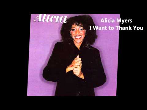 Alicia Myers / I Want to Thank You