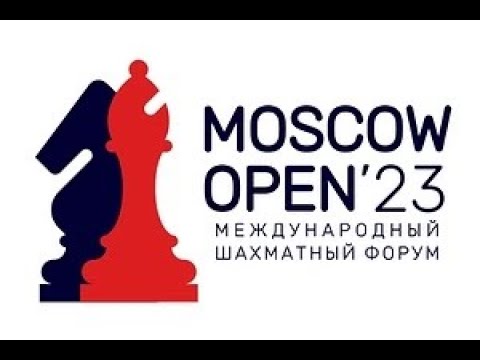 Moscow Open 2023.  Турнир Звёзд и Тур 9