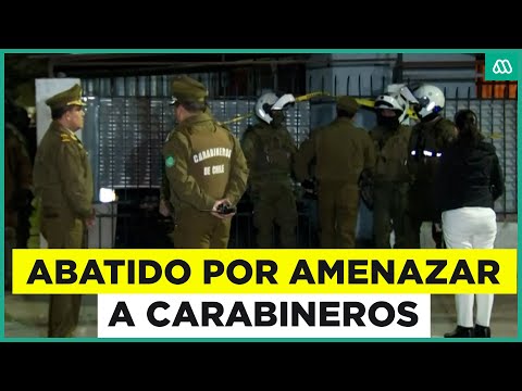 Carabineros dispara y mata a hombre que lo amenazó con arma de fuego en San Ramón