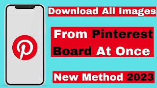how to download all images from pinterest board at once 2023