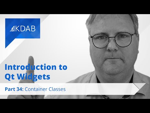 Introduction to Qt Widgets (Part 34) - Container Classes