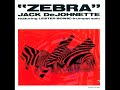 Jack DeJohnette [Featuring Lester Bowie] ‎– Zebra (1986 - Album)