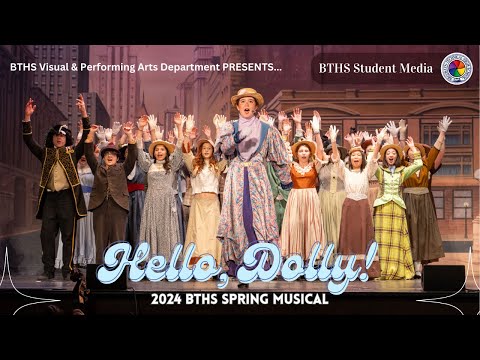 Hello, Dolly! | 2024 BTHS Spring Musical