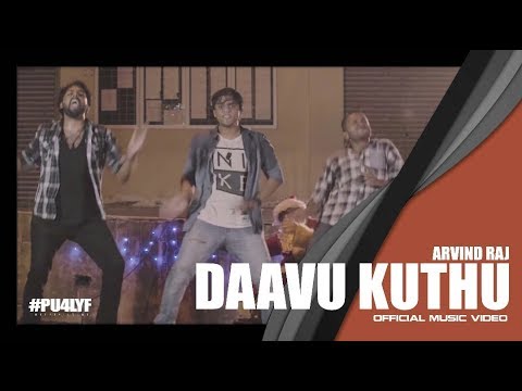 Daavu Kuthu - Arvind Raj x  Music Kitchen x Blank Productions // Official Music Video 2017