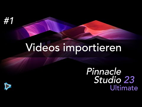Videos Importieren mit Pinnacle Studio 23 Lernkurs Video Tutorial Deutsch #1