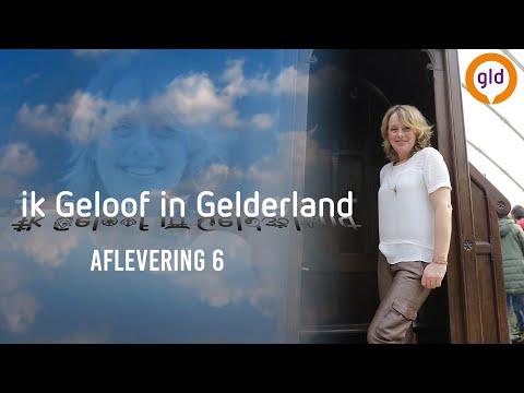 Ik geloof in Gelderland 28 april 2019