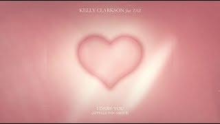 Kelly Clarkson & Zaz - I Dare You (Appelle Ton Amour)