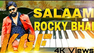 KGF | SALAAM ROCKY BHAI song-keyboard | Yash | Prashanth Neel | Ravi Basrur