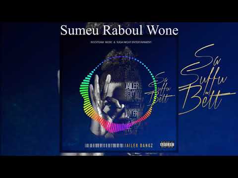Jailer Bangz - Souma Raboul Wone