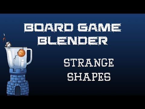Board Game Blender - Strange Shapes