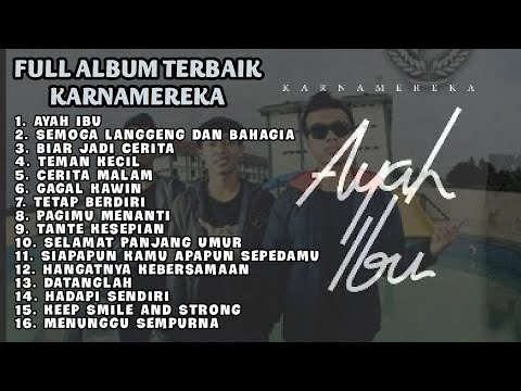 Kumpulan Lagu Karnamereka - Ayah Ibu | Full Album Terbaru