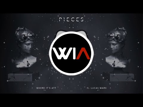 Where It's ATT - Pieces ft. Lucas Marx