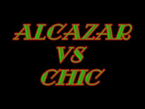 Alcazar Vs Chic 🎵 MASH-UP & REMIX 🎵 JJFUXION
