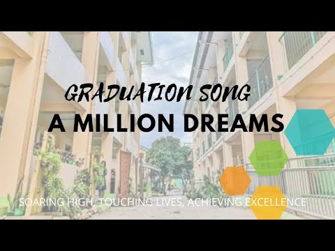 SHS GRADUATION SONG(A Million Dreams Lyrics   Alexandra Porat)