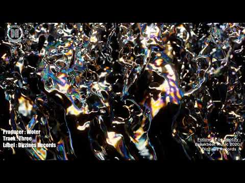 Breakbeat 2020 // Woter - Three 3️⃣ (Original Mix) [Dizzines Records]