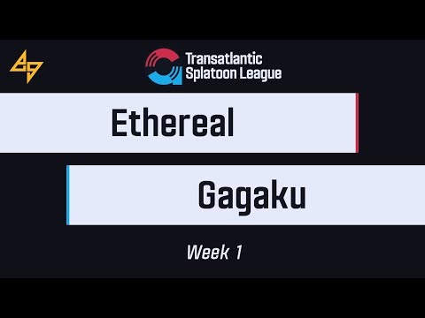 TASL: Ethereal vs. Gagaku | EU Div - Week 1