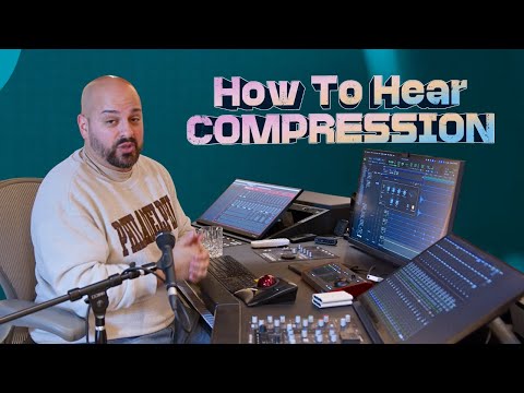 How To Hear Compression