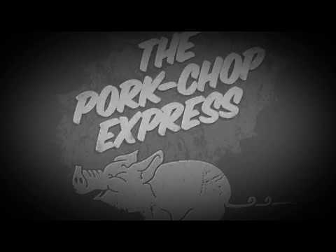 Porkchop Express
