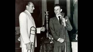 Frank Sinatra  and Tommy Dorsey - Yours Is My Heart Alone