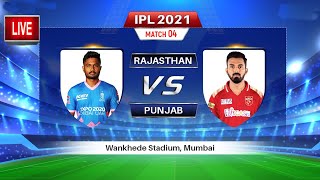 🔴 IPL Live : Rajasthan Royals vs Punjab Kings, 4th Match  Live IPL 2021 Score Commentary