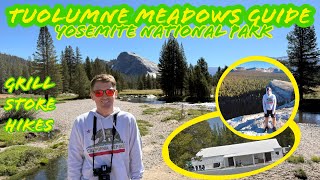 Tuolumne Meadows Hikes, Grill, Store Guide - Yosemite National Park, CA 2025