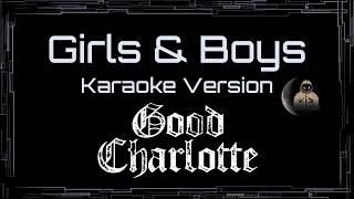 Good Charlotte • Girls & Boys (CC Karaoke / Instrumental)