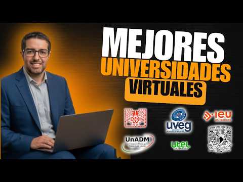 MEJORES UNIVERSIDADES ONLINE EN MEXICO: Licenciatura, Ingeniería, Maestría 100% VIRTUAL