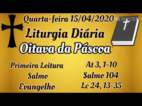 Liturgia Diária - Quarta-feira - 15/04/2020 - Oitava da Páscoa - com reflexão