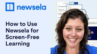 How to Use Newsela for Screen-Free Learning | K–12 Teachers
