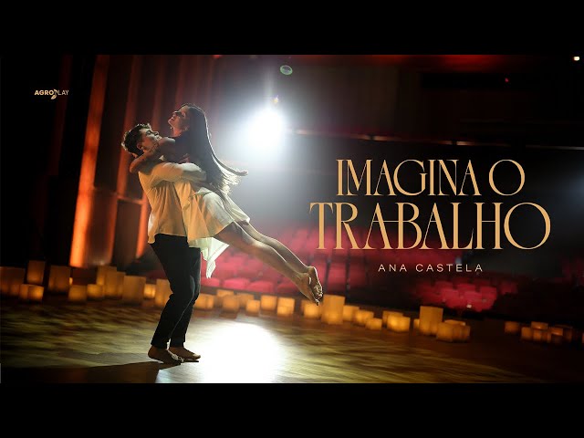 Imagina o Trabalho - Ana Castela (Videoclipe Oficial)