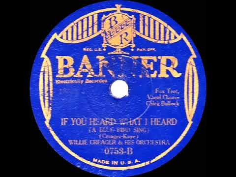 1930 Willie Creager - If You Heard What I Heard (A Bluebird Sing) (Chick Bullock, vocal)