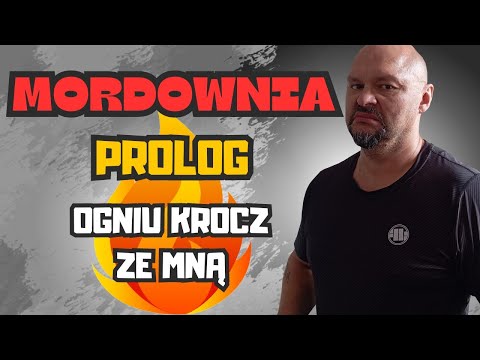 MORDOWNIA PROLOG zadbaj o siebie będziesz Wielki