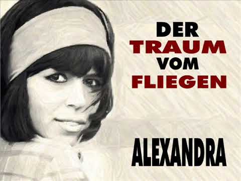 Alexandra - Der Traum vom Fliegen (1968 Originalversion)