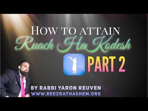 How To Attain Ruach HaKodesh PART 2 - MUSSAR Pirkei Avot (112)
