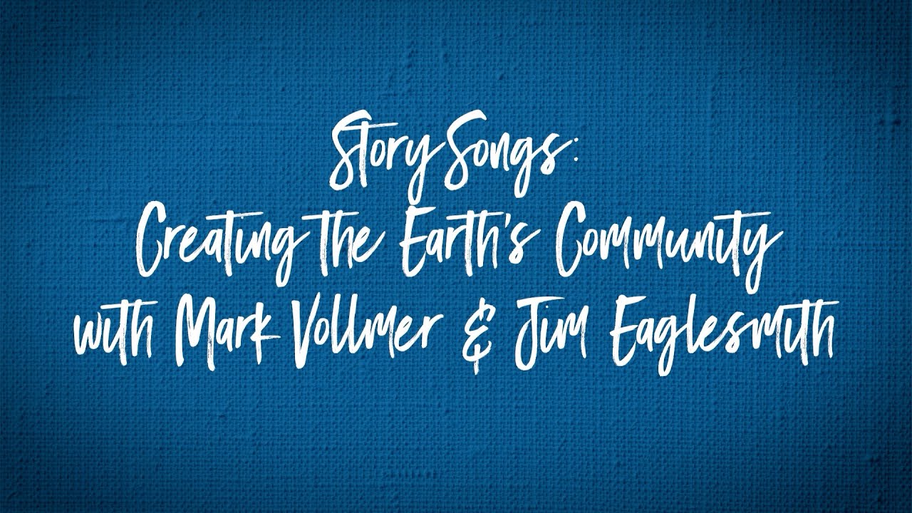 StorySongs Creating the Earth's Community