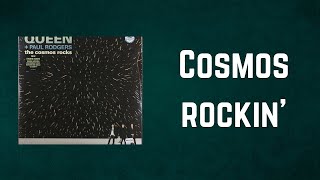 Queen + Paul Rodgers - Cosmos rockin&#39; (Lyrics)