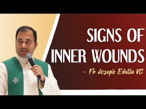 Signs of Inner Wounds   |   Fr Joseph Edattu VC