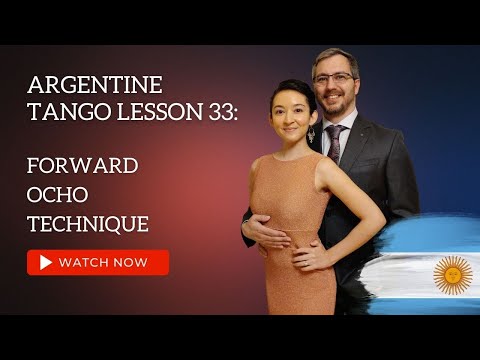 Argentine Tango Lesson 33:  Forward Ocho Technique