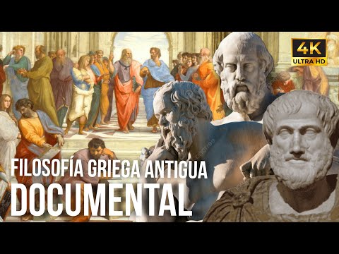 FILOSOFÍA GRIEGA ANTIGUA | De los Presocráticos a Sócrates, Platón y Aristóteles - DOCUMENTAL