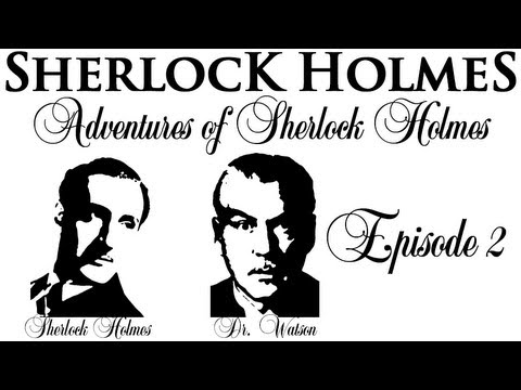 Episode 2 - Adventures of Sherlock Holmes (ENG)