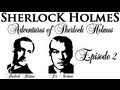 Episode 2 Adventures Of Sherlock Holmes ENG