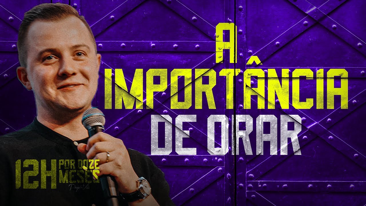 A Importância de Orar | Rinaldo Silva | Projeto Vida