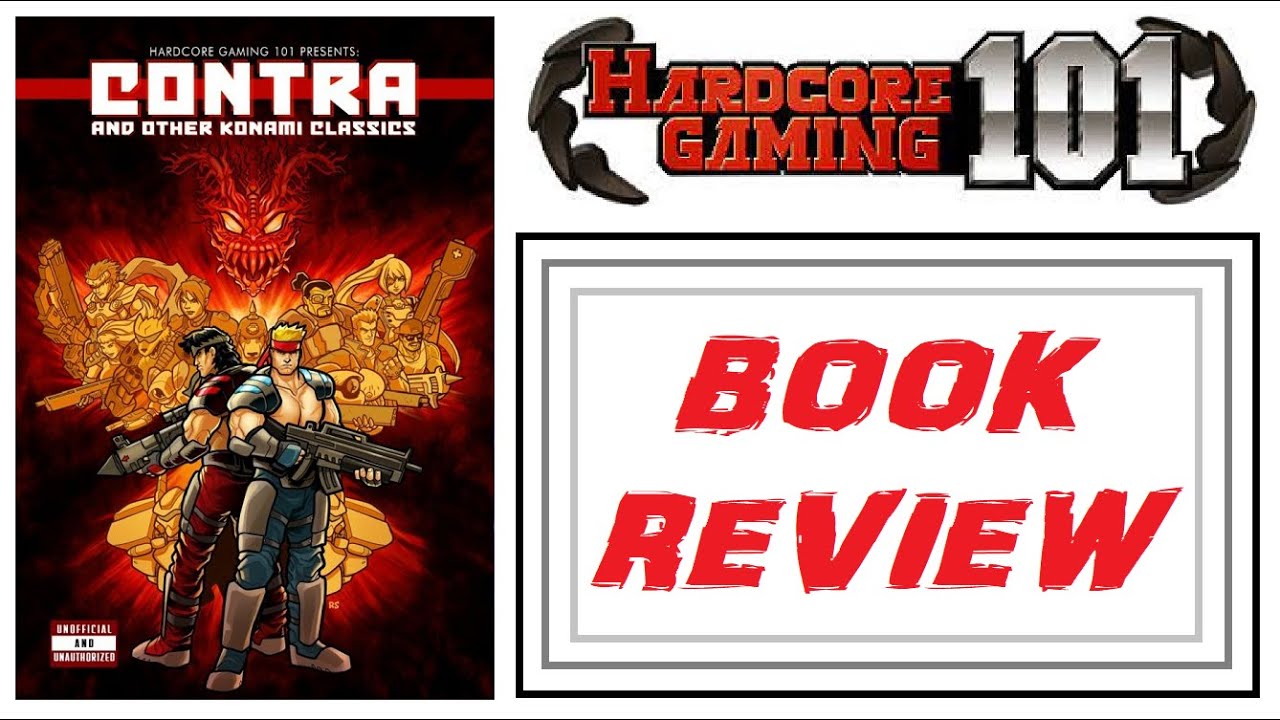 Hardcore Gaming 101: Contra And Other Konami Classics - Book Review