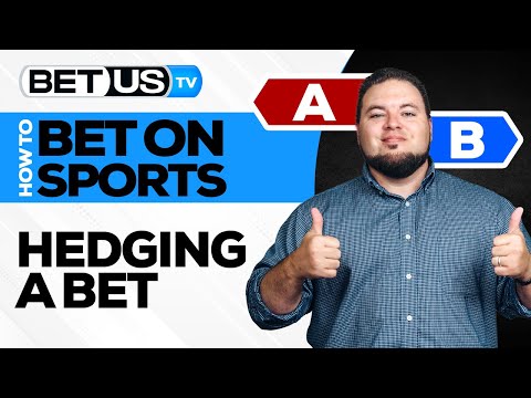 What is Hedging a Bet?