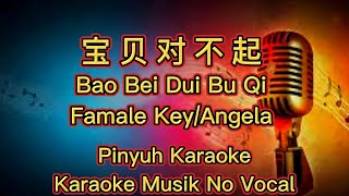 Download lagu Bao Bei Dui Bu Qi ~ 宝贝对不起 ~ karaoke ~ Musik No Vocal mp3